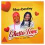 Ghetto Love (Explicit)