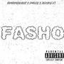 Fasho (feat. JackBoy K3 & D Meezy) [Explicit]