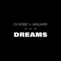 Dreams (feat. Jaguarr)