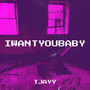 IWantYouBaby