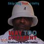 Way Too Different (feat. J.Cutty) [Explicit]
