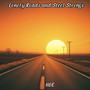 Lonely Roads and Steel Strings