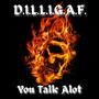 You Talk Alot (Explicit)