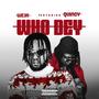 WHO DEY (feat. Quincy Raph) [Explicit]