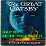 THE GREAT GATSBY RAP (Explicit)