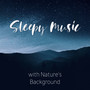 Sleepy Music with Nature's Background