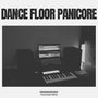 Dance Floor Panicore