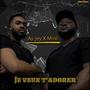 Je veux t'adorer (feat. Ay-Jey)