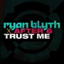 Trust Me (Radio Edit)