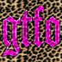 gtfo (Explicit)