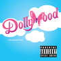 Dollywood (Explicit)