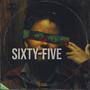 Sixty-Five (Explicit)