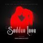 Sudden Love (feat. Denisha Da Fortune) [Explicit]