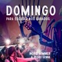 Domingo (Para Escutar nos Sábados)