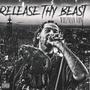 Release Thy Beast (Explicit)