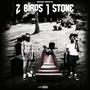 2 Birds 1 Stone (Explicit)