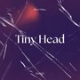 Tiny Head