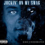 Jockin' On My Swag (Explicit)