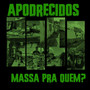 Massa Pra Quem ? (Explicit)