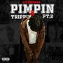 Pimpin & Trippin Pt2 (Explicit)