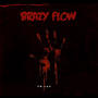 Brazy Flow (feat. Plugboi Quan) [Explicit]