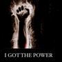 I got the power (feat. Taviexo & Tre Rogers) [Explicit]