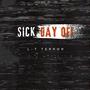 Sick Day Off (Explicit)