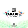 Paradise (feat. Zara Bash) (Explicit)