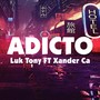 Adicto (feat. Xander Ca) [Explicit]