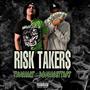 RISK TAKER$ (feat. DOUGHGETTAPJ) [Explicit]