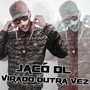 Virado Outra Vez (Explicit)