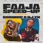 Faaja speed up (feat. Dj yk mule)