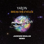 Break the Cycles (Jackson Whalan Remix)