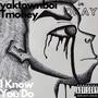 I Know You Do (Explicit)