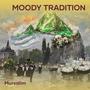 Moody Tradition