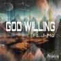 GOD Willing (feat. J-Mo) [Explicit]