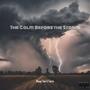 The Calm Before The Storm (Explicit)