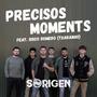 Precisos moments (feat. Sisco Romero)