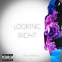 Looking Right (Explicit)