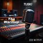 The Warmup (Explicit)