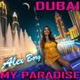 Dubai my paradise