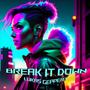 Break It Down (feat. Liliia Kysil) [Explicit]