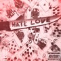 Hate Love (Explicit)