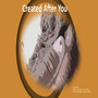 Created After You (Created After You by Alicia Gibson featuring Kami Hayes & Cary The Dreamer)