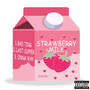 Strawberry Milk (Explicit)