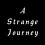 A Strange Journey