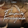 Educación Privilegiada