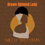 Brown Skinned Lady
