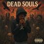 Dead Souls (Explicit)