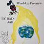 Word-Up Freestyle (Explicit)